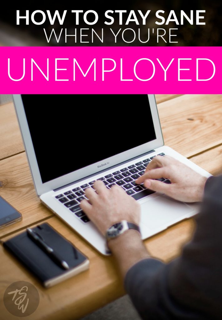 Tips for Staying Sane When You're Unemployed
