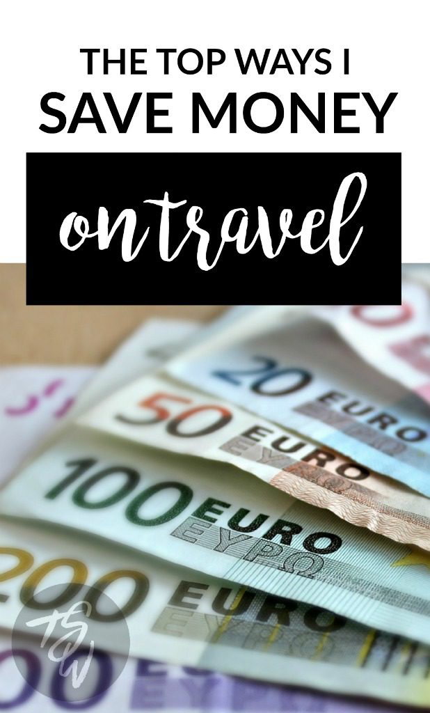 The top ways I save money on travel
