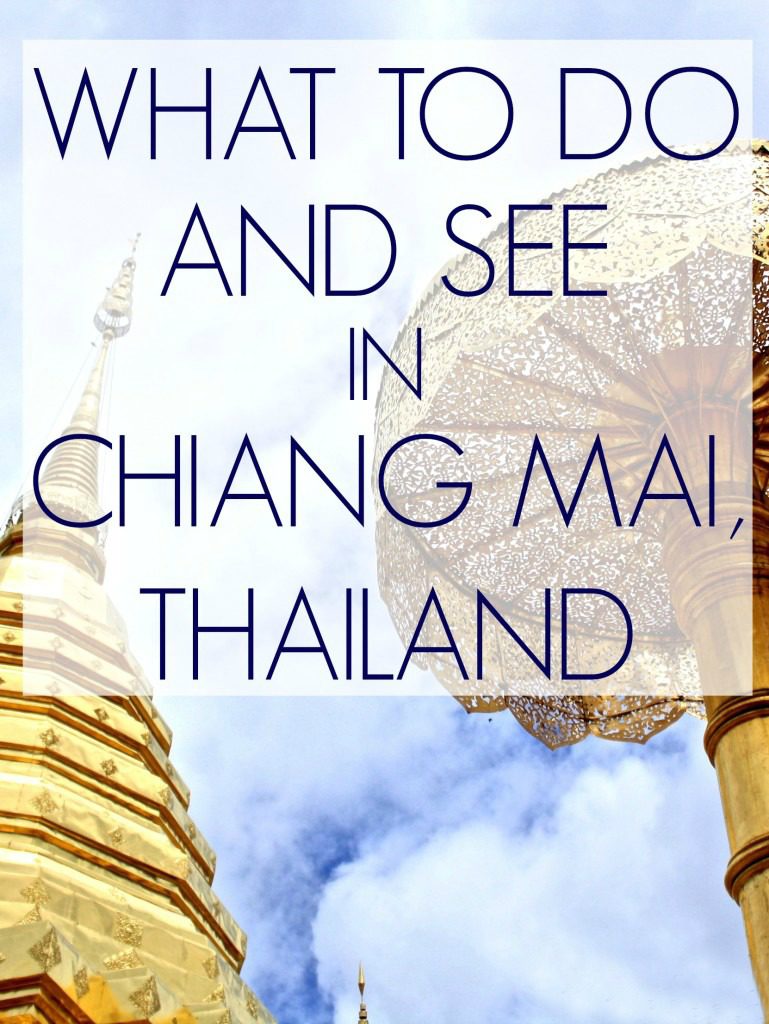 My most comprehensive list of things to do, see, and eat in the beautiful northern Thai city of Chiang Mai.