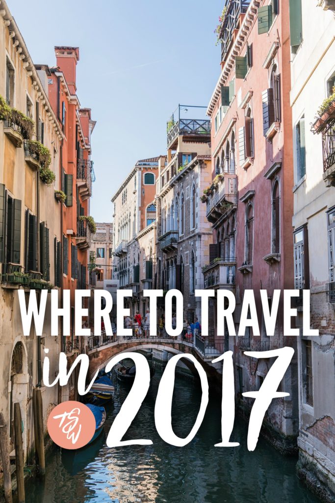 Not sure where to travel in 2017? Here are 12 amazing destination ideas!