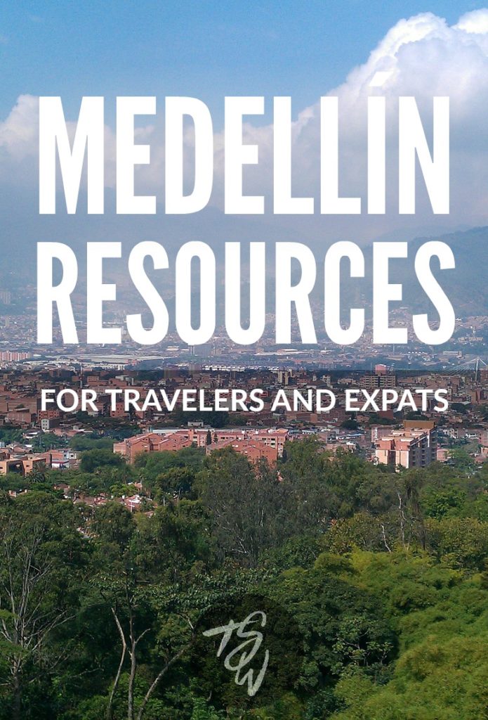 Medellin Resources for travelers and expats