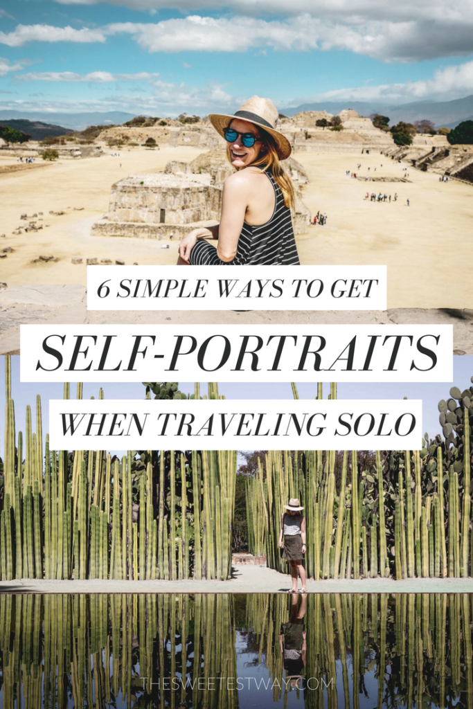 HOW TO GET BEAUTIFUL SELF-PORTRAITS WHEN YOU TRAVEL SOLO! Awesome tips!!!