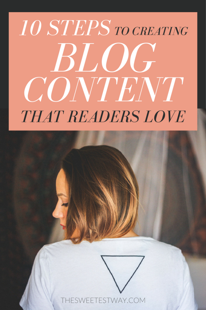 10 steps to creating blog content that doesn't suck (so readers will stick around, and maybe even come back from time to time)