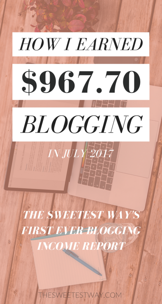 My first blogging income report after blogging for nearly four years! Learn how I earned nearly 1K in July 2017.