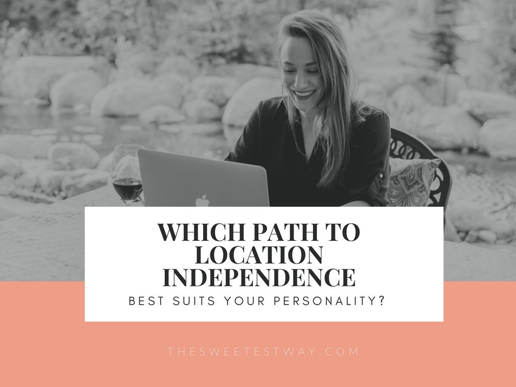 Which path to Location Independence is right for you? Remote work, freelancing, or entrepreneurship?