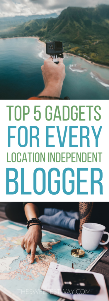 Top 5 Most Important Gadgets for a Location Independent Blogger