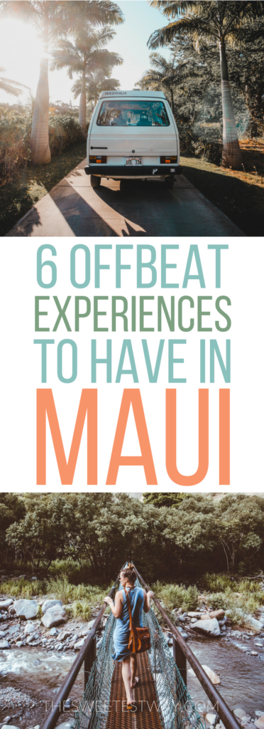 6 offbeat Maui experiences you never knew you wanted to have! Things to do in #Maui #Hawaii