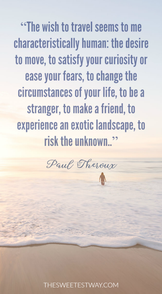 Travel quote by Paul Theroux