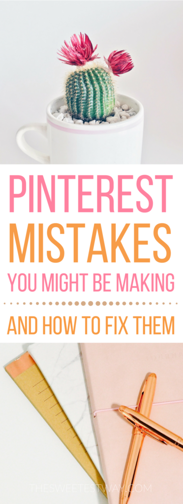 Pinterest mistakes you might be making (and how to fix them) #blogging #pinterest #socialmedia #marketing