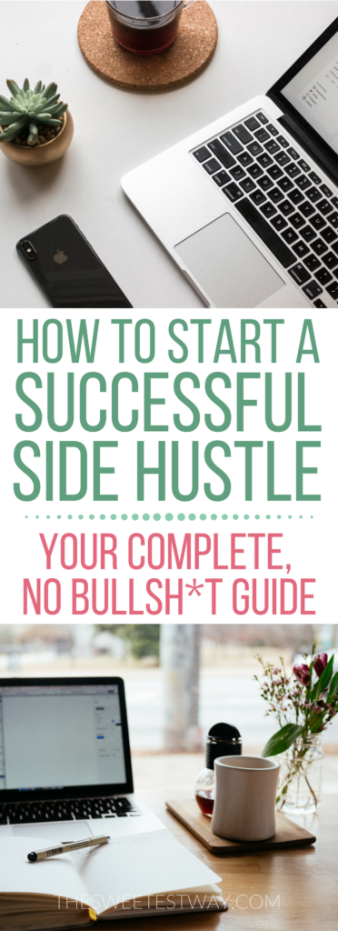 How to Start a Side Hustle: Your Comprehensive, No BS Guide #makemoneyonline #sidehustle